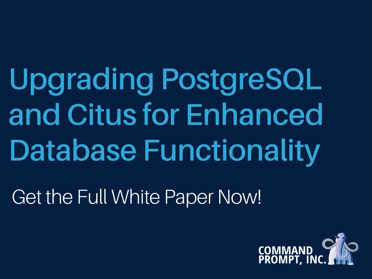 Upgrading PostgreSQL and Citus for Enhanced Database Functionality
