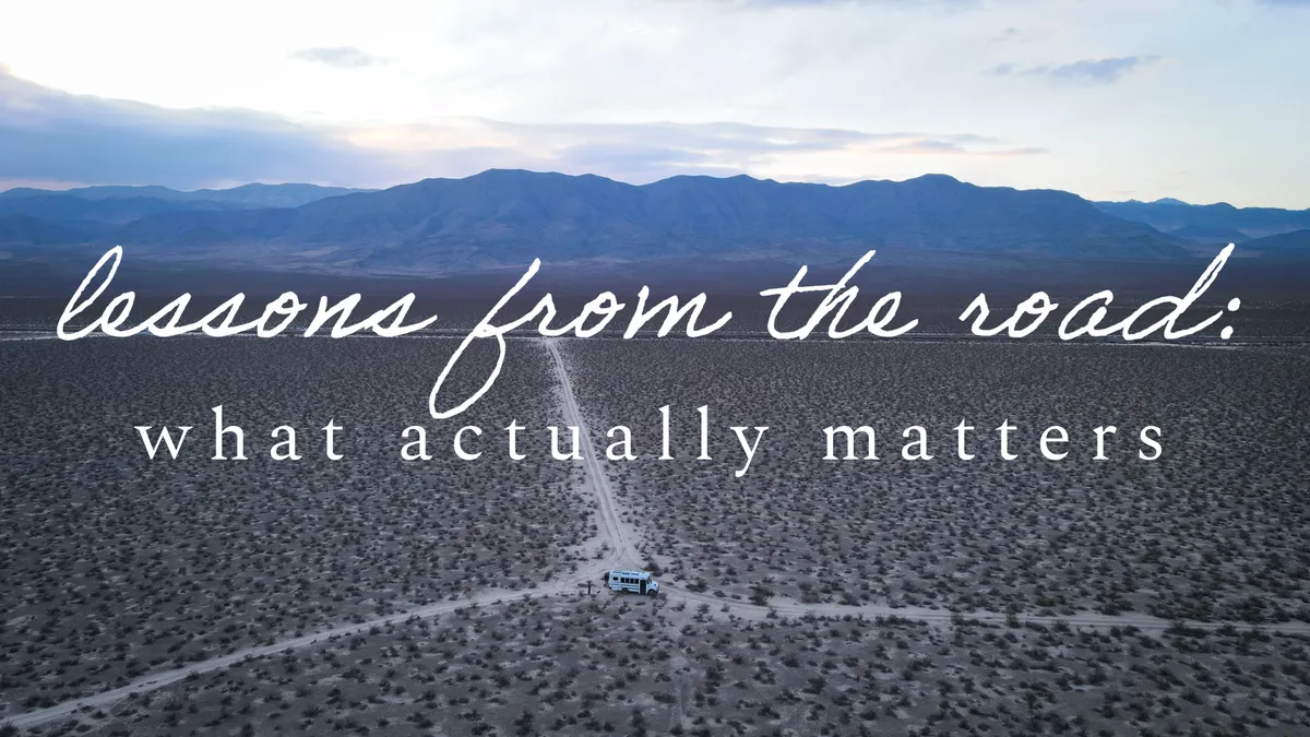 Lessons from the Road: What actually matters