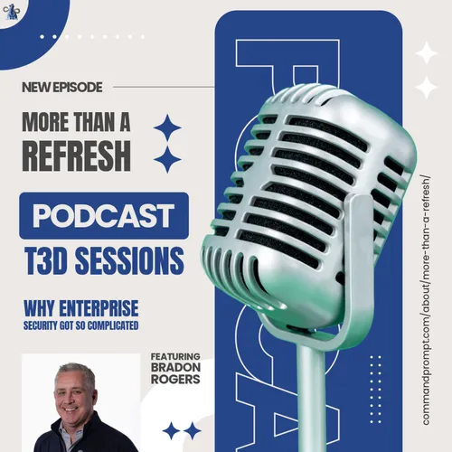 MTAR T3D Sessions: Why Enterprise Security Got So Complicated