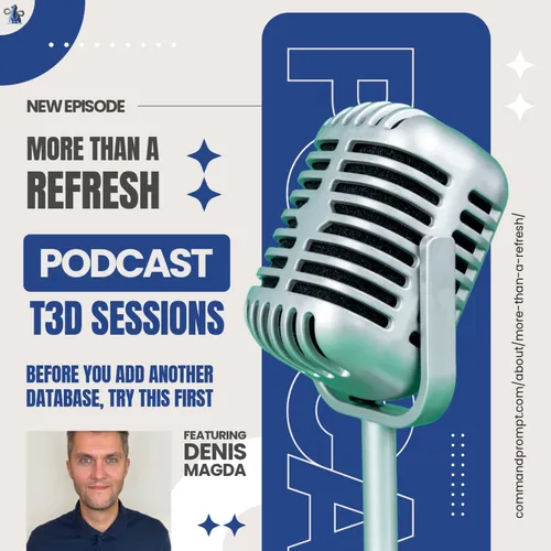 MTAR T3D Sessions: Before You Add Another Database, Try Postgres