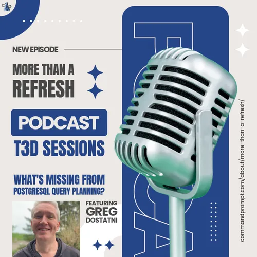 MTAR T3D Sessions: What's Missing from PostgreSQL Query Planning?