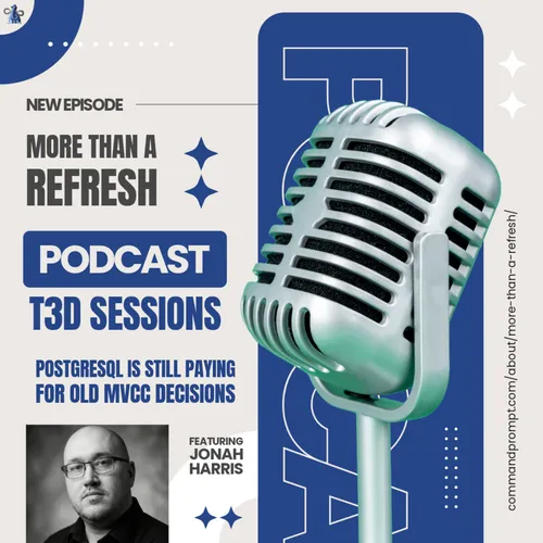 MTAR T3D Sessions: PostgreSQL Is Still Paying for Old MVCC Decisions