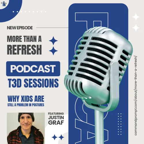 MTAR T3D Sessions: Why XIDs Are Still a Problem in Postgres
