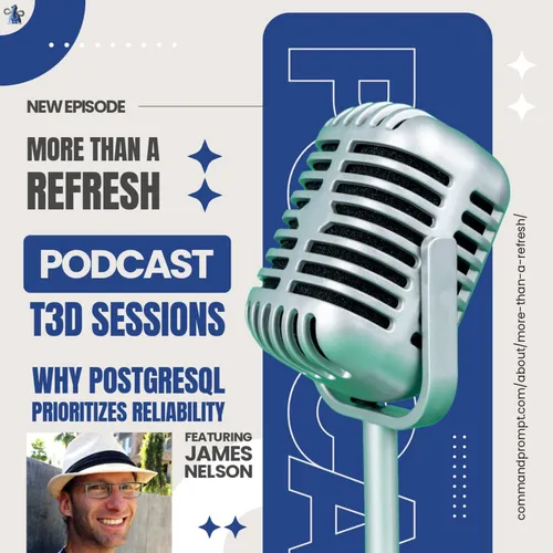 MTAR T3D Sessions: Why PostgreSQL Prioritizes Reliability