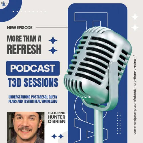 MTAR T3D Sessions: Understanding PostgreSQL Query Plans and Testing Real Workloads.